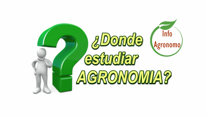 En donde estudiar Agronomia en México? - InfoAgronomo