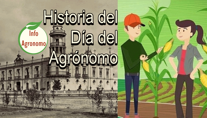 Historia Dia del Agronomo en México - InfoAgronomo