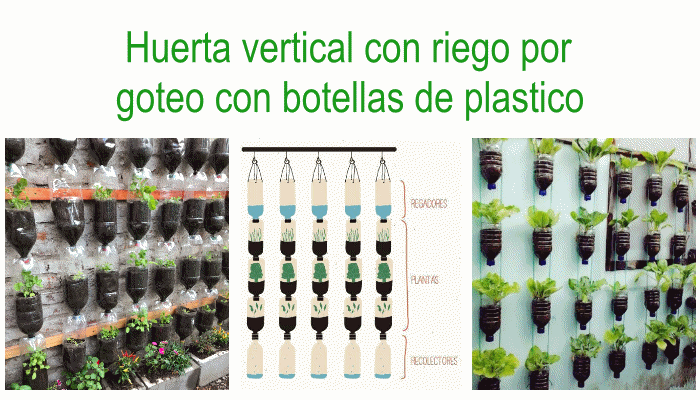 Suministro Saltar Oír de Huerta vertical con riego por goteo con botellas de plastico - InfoAgronomo